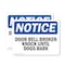 Signmission Door Bell Broken Knock Until Dogs Bark, 14 in W x Rectangle, Vinyl Decal OS-2PACK-NS-D-1014-L-11467 - alternate 1